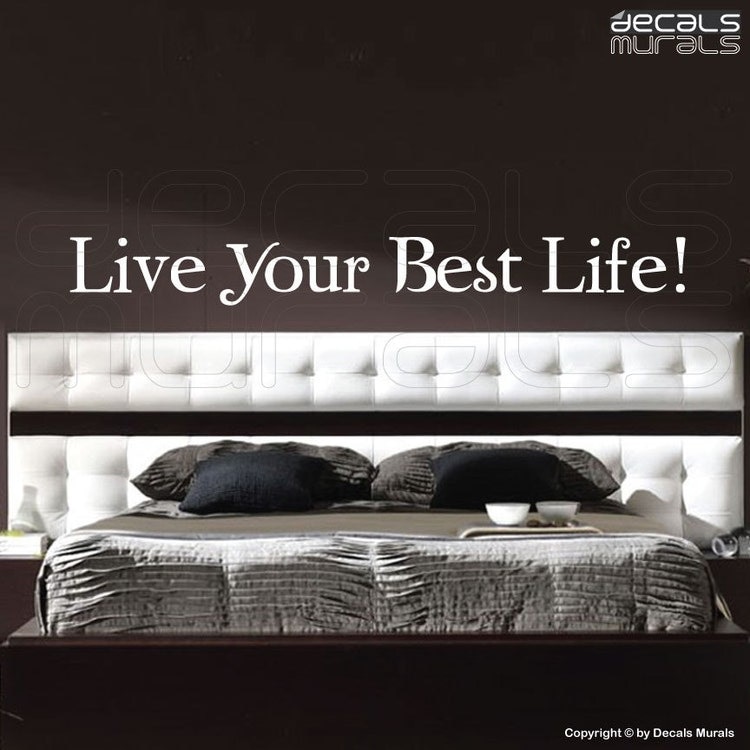 Wall decals Live Your Best Life Quote vinyl by decalsmurals