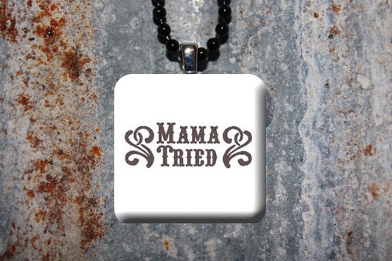 Items similar to Mama Tried Necklace on Etsy