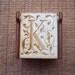 Secret Wood Box - Letters Collection - K -