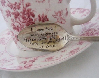 Pride and Prejudice - Stamped Spoon I Love You most ardently. Please do me the honor of accepting my hand. Darcy Proposal Teaspoon