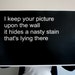Poster Art Typography I Keep Your Picture Upon the Wall Print - 18.5 x 13 inches