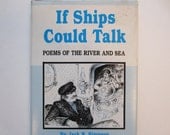 Vintage Poetry Book,Signed, If Ships Could Talk, Poems of the River and Sea Vintage Poetry Book,Signed, If Ships Could Talk, Poems of the River and Sea