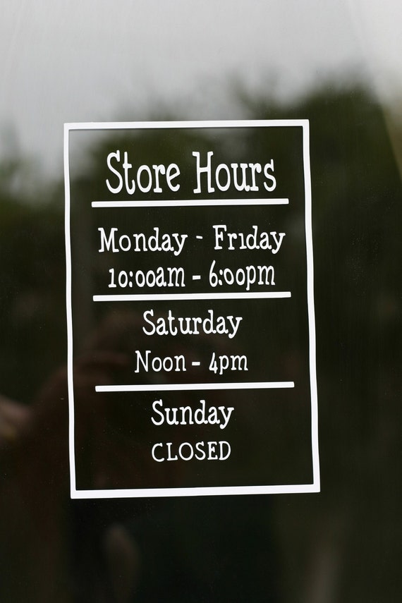 Store Hours / Shop hours / business hours / store sign / open