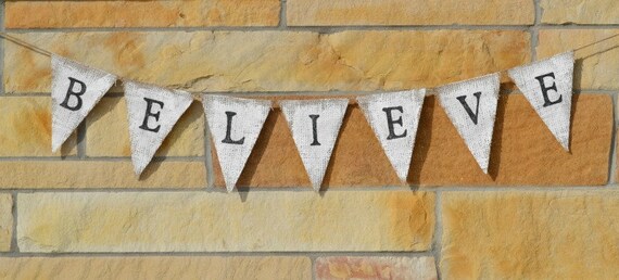 Believe Banner ... Believe Burlap Banner .. Christmas