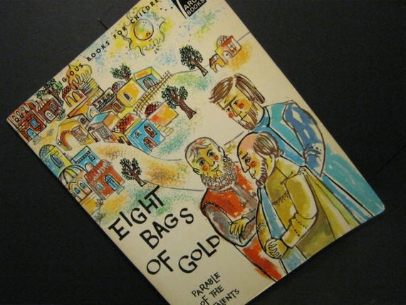 Eight Bags of Gold Child&#39;s Book of The Parable of The