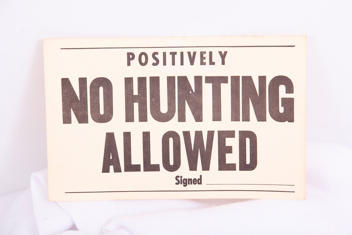 Vintage Hunting Signs