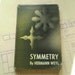 Symmetry - by Hermann Weyl - 1952 - Illustrated - Mathematics