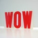 WOW Sign - Vintage Alphabet Letters, Red Plastic Set of 3, Industrial Salvage, Custom Sign, A-Z, W O W, Graduation