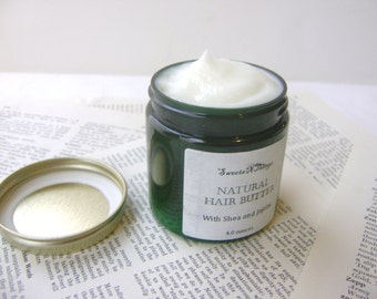 Natural Hair Butter, Leave in Conditioner with Shea Butter and Jojoba, Pick Your Scent