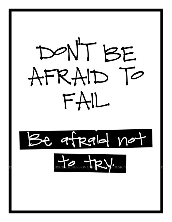 Don't be afraid to fail . 8.5 x 11 Classroom Collection