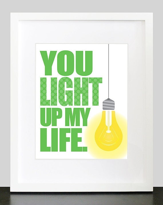 You Light Up My Life Wall Art 8x10 Custom by mateoandtobias