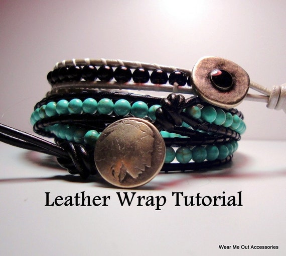 SALE Leather Wrap Bracelet Tutorial/ Includes Bonus Alternate