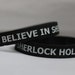 I Believe in Sherlock Holmes Wristband