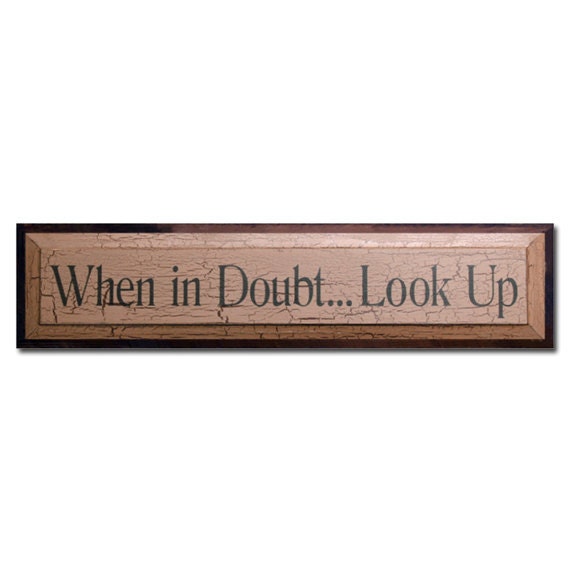 When in doubt look up by saltboxsigns on etsy