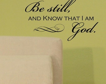 Be still and know that I am God-faith-Vinyl Lettering wall words graphics Home decor itswritteninvinyl