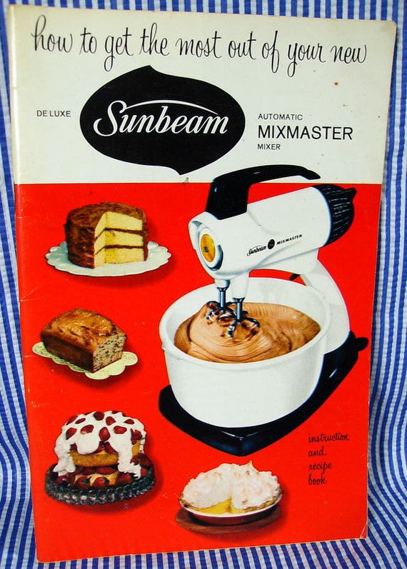 Sunbeam Mixmaster Recipe Book 1957
