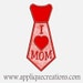 I Heart Mom Tie...Embroidery Applique Design...Three sizes for multiple hoops...Item1469.