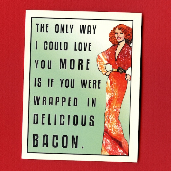YOU AND BACON - Funny Love Card - Funny Valentine Card - Funny Valentine - Awkward Love Card - I Love You Card - I Love You and Bacon