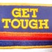 Vintage "Get Tough" Patch