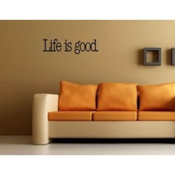 Life is good wall art vinyl decals sticker letters love live