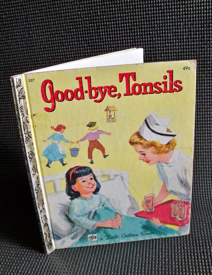 Little Golden Book Good Bye Tonsils 4th Printing 1976