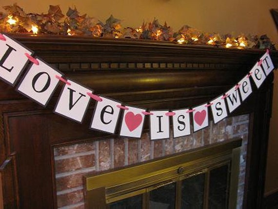 Wedding Banner Love is Sweet Dessert Table Sign Black and Pink Colors Can be Custom Great Photo Prop (W61)