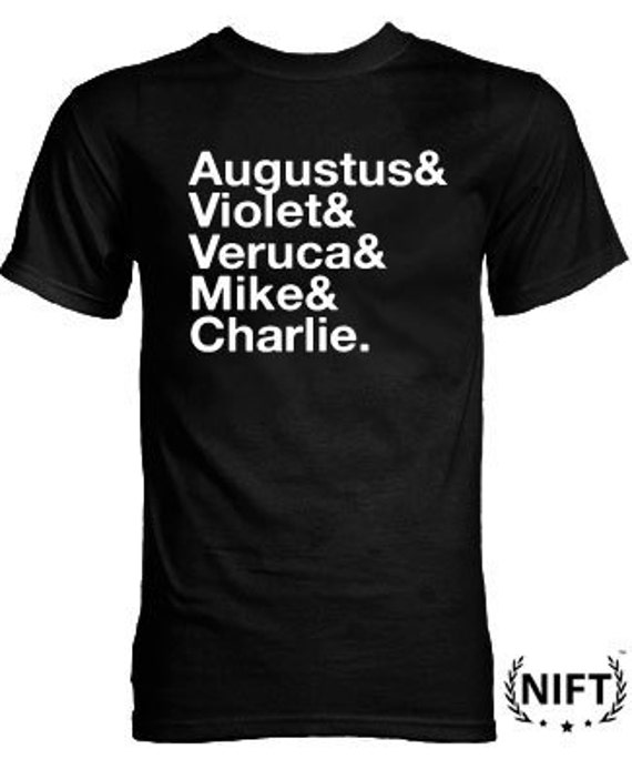 Items similar to Charlie, Violet, Veruca, Mike, and Augustus T-shirt By ...