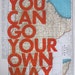 Texas/ You Can Go Your Own Way/ Letter Press on Antique Atlas Page