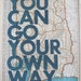Washington / You Can Go Your Own Way/ Letter Press on Antique Atlas Page