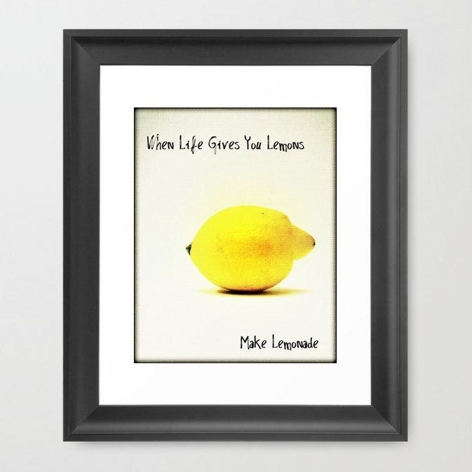 When Life Gives you Lemons Make Lemonade Inspirational