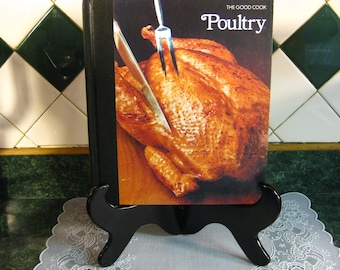 The Good Cook Poultry Cookbook - Vintage Cookbook - The Good Cook Series - Poultry Cookbook - Instructional Cookbook - Time Life Books