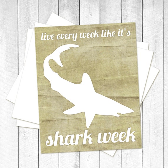 Funny Humorous Art Shark Week Print Live Every Week Like