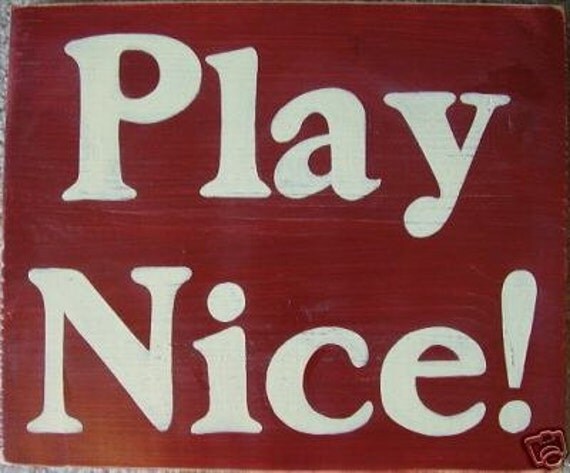 PLAY NICE Playroom Daycare Classroom Wall Sign Plaque FUN