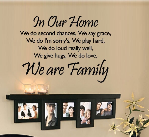 In Our Home we do second chances... We are Family Wall Quote