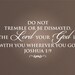Joshua 1:9 Scripture wall lettering made of vinyl.