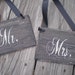 Mr and Mrs Chair signs Wedding Signs wood Photo prop crackled with cream letters Chair Signs