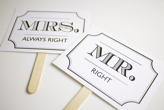 mr right mrs always right thank you printable prop signs