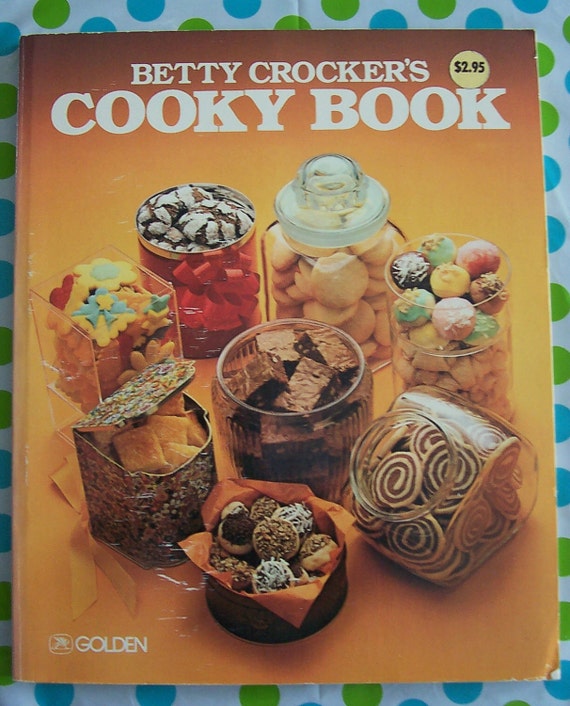 Betty Crocker's Cooky Book 1977