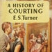 Vintage 1950s book A History of Courting