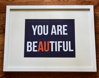 you are beAUtiful print - Auburn University - 8"x10"