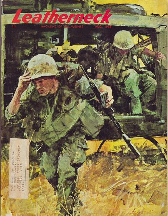 Leatherneck Marine Magazine August 1968 Vietnam 12th Marines