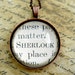 Unique Sherlock Holmes Domed Glass Pendant Necklace made with real Victorian book page- Literary gift for her