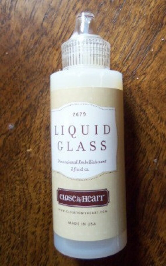 Liquid Glass by Close To My Heart.