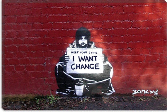 Keep Your Coins. I Want Change By Meek by Banksy 2064