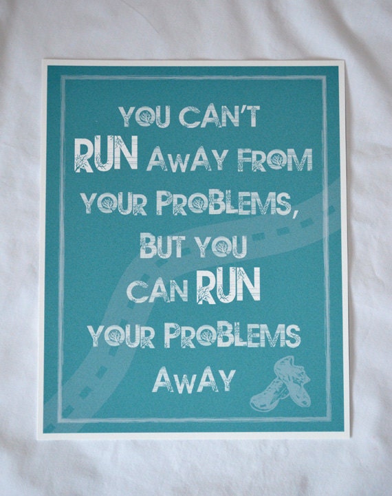 Items similar to Motivational - Quote Art Print - Can't Run Away ...