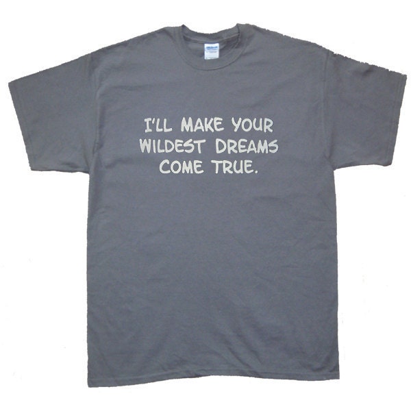 a life beyond your wildest dreams t shirt