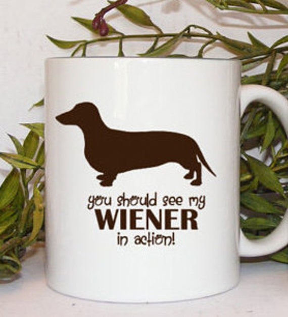 Funny Wiener Dog Coffee Mug You Should see my Wiener by Mugsleys