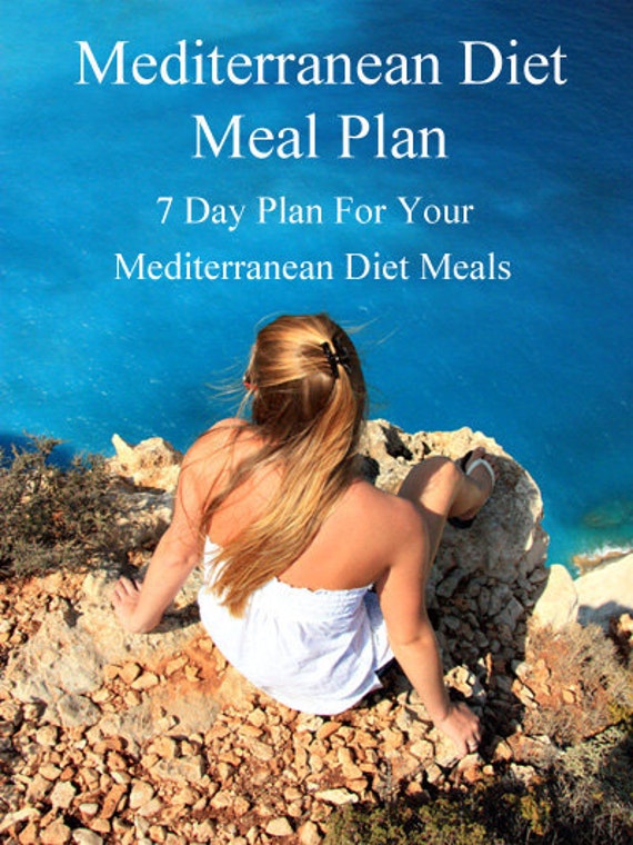 MEDITERRANEAN DIET Meal Plan A 7 Day Plan For Your