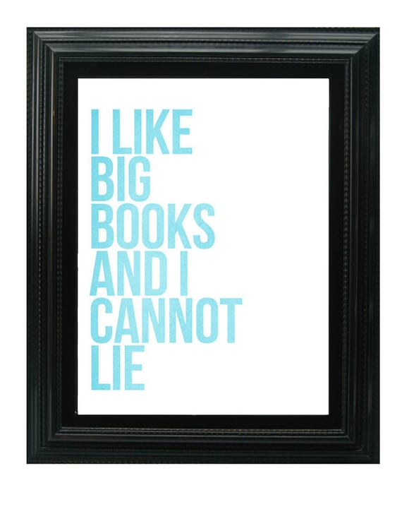 DIY Printable I like big books and I cannot lie