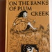 On The Banks of Plum Creek by Laura Ingalls Wilder
